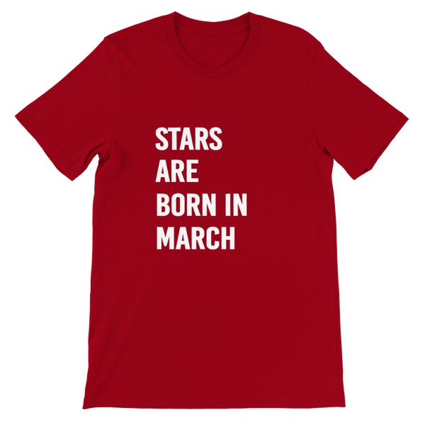 Stars Are Born In March T-Shirt
